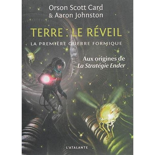 La Première Guerre formique Tome 3 : Terre : le réveil