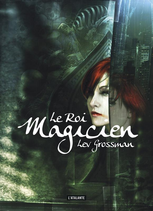Les magiciens Tome 2 : Le roi magicien