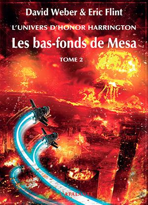 L'univers d'Honor Harrington : Les bas-fonds de Mesa. Tome 2