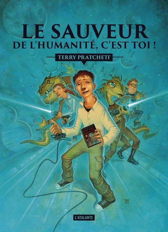 Le sauveur de l'humanité, c'est toi ! Tome 1