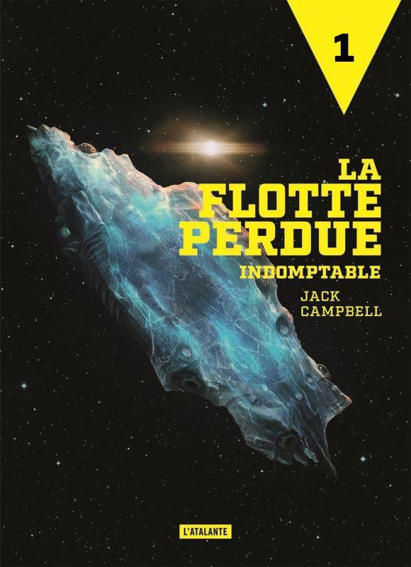 La flotte perdue Tome 1 : Indomptable