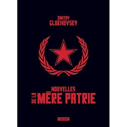 Nouvelles de la mère patrie