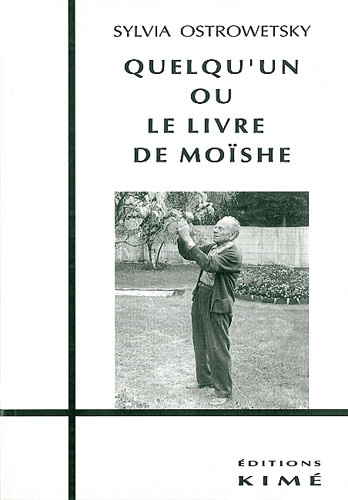 Quelqu'un ou Le livre de Moïshe
