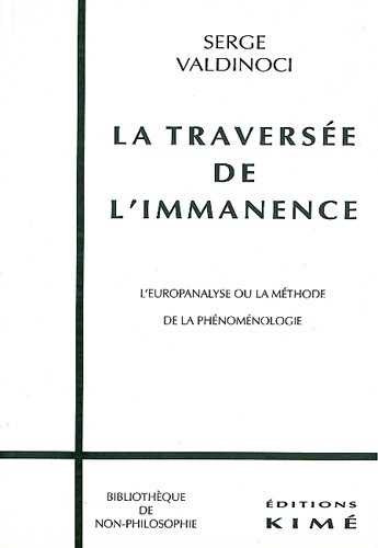 La traversée de l'immanence. L'europanalyse ou la méthode de la phénoménologie