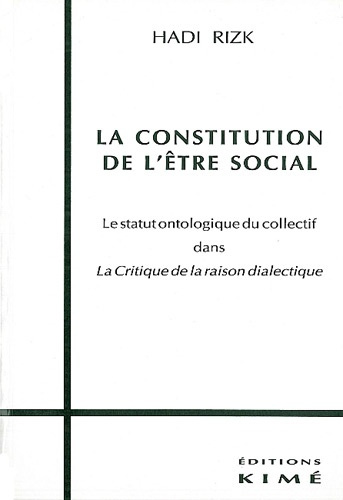 La constitution de l'être social. Le statut ontologique du collectif dans "La critique de la raison