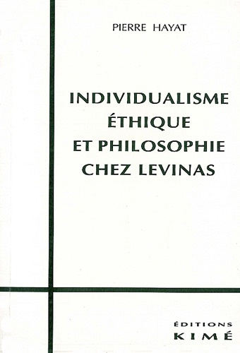 Individualisme, éthique et philosophie chez Levinas