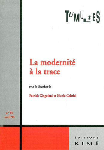 Tumultes N° 10 : LA MODERNITE A LA TRACE