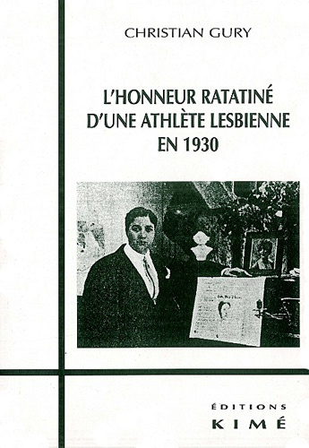 Le déshonneur des homosexuels Tome 6 : L'honneur ratatiné d'une athlète lesbienne en 1930