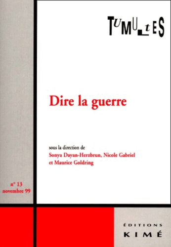 Tumultes N° 13, novembre 1999 : Dire la guerre