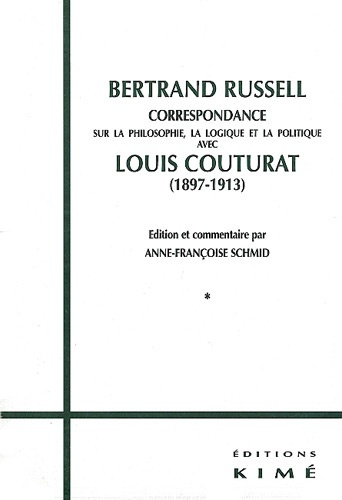 Correspondance sur la philosophie, la logique et la politique (1897-1913) 2 volumes