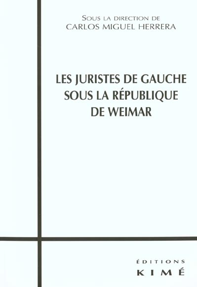 Les juristes de gauche sous la République de Weimar