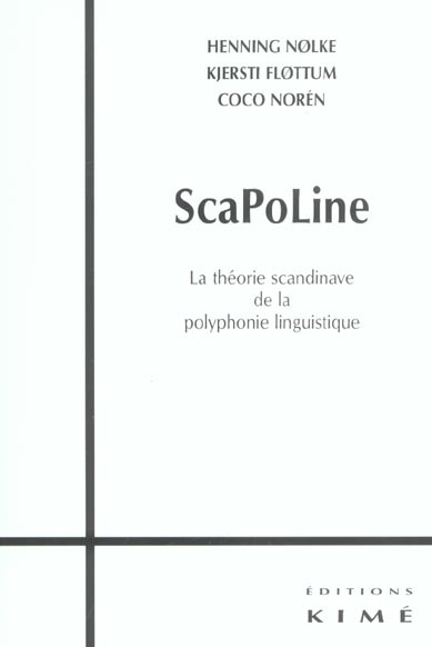 ScaPoLine. La théorie scandinave de la polyphonie linguistique