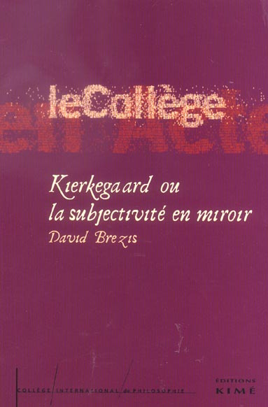 Kierkegaard ou la subjectivité en miroir