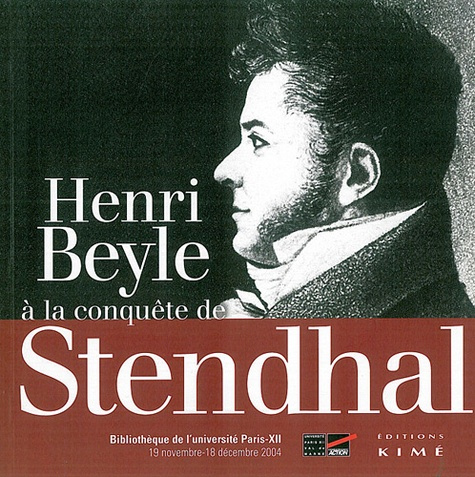 Henri Beyle à la conquête de Stendhal : 1797-1814