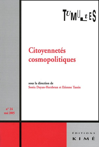 Tumultes N° 24, Mai 2005 : Citoyennetés cosmopolitiques