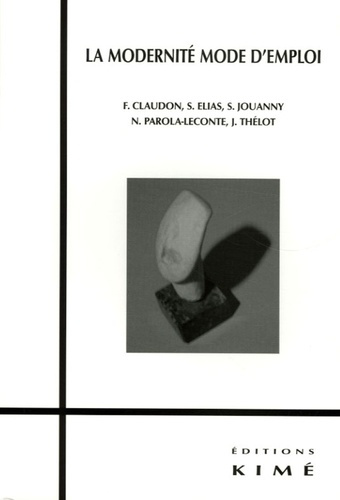 La modernité mode d'emploi