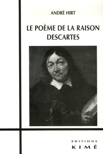 Le poème de la raison Descartes