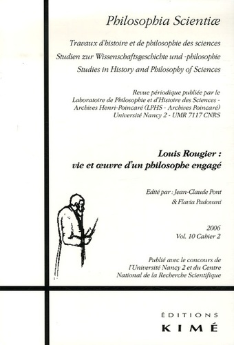 Philosophia Scientiae Volume 10 N° 2/2006 : Louis Rougier : vie et oeuvre d'un philosophe engagé