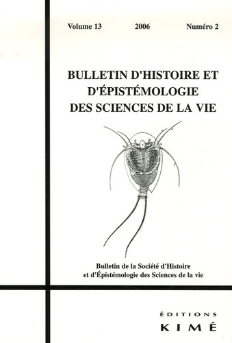 Bulletin d'histoire et d'épistémologie des sciences de la vie Volume 13 N° 2/2006