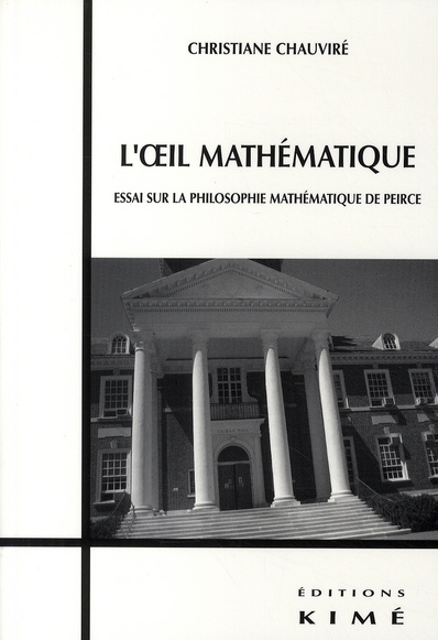 L'oeil mathématique. Essai sur la philosophie mathématique de Peirce