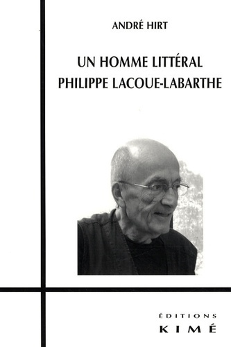 Un homme littéral : Philippe Lacoue-Labarthe
