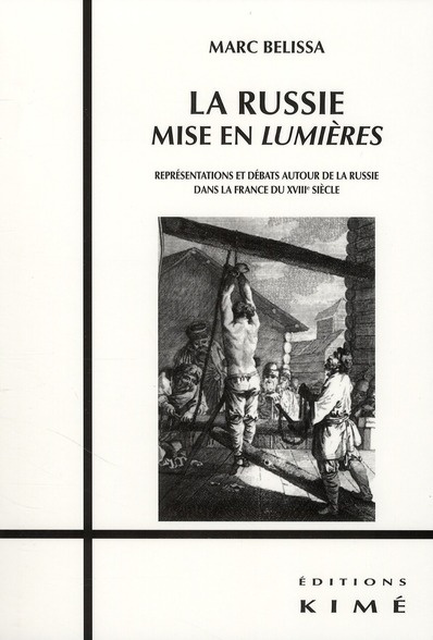 La Russie mise en Lumières. Représentations et débats autour de la Russie dans la France du XVIIIe s