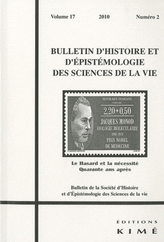Bulletin d'histoire et d'épistémologie des sciences de la vie Volume 17 N° 2/2010 : Le Hasard et la