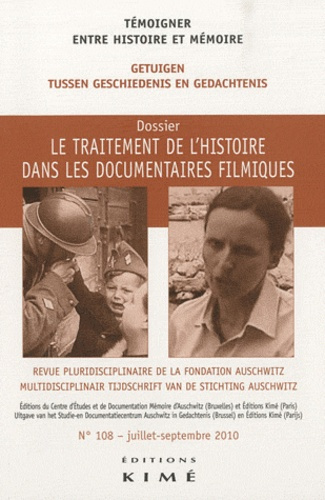 Témoigner entre histoire et mémoire N° 108, Juillet-septembre 2010 : Le traitement de l'histoire dan