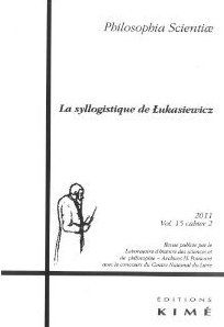 Philosophia Scientiae T. 15 / 2 2011. La Syllogistique de Lukasiewicz