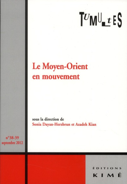 Tumultes N° 38-39, Septembre 2012 : Le Moyen-Orient en mouvement