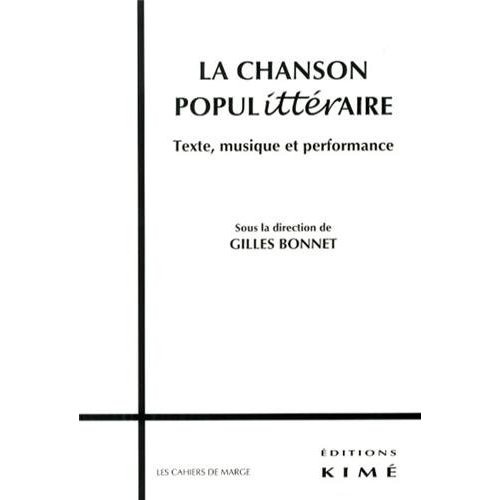La chanson populittéraire. Texte, musique et performance
