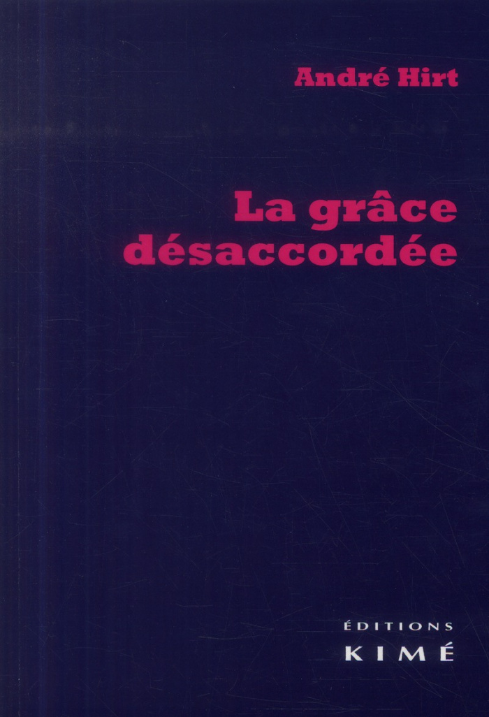 La grâce désaccordée