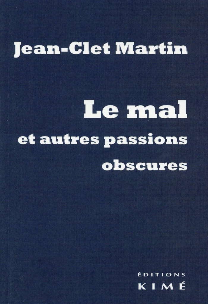 Le mal et autres passions obscures