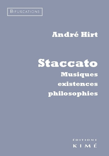 Staccato. Musiques, existences, philosophies