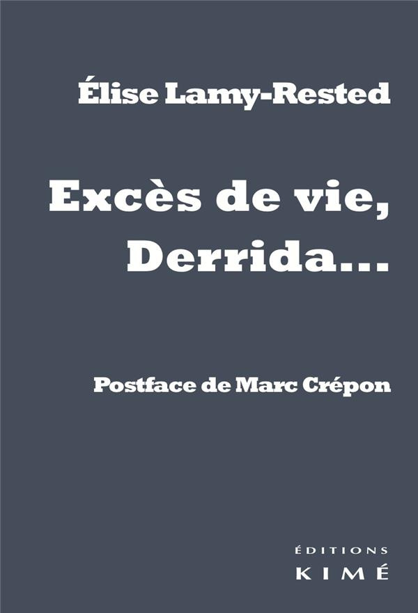 Excès de vie... Derrida
