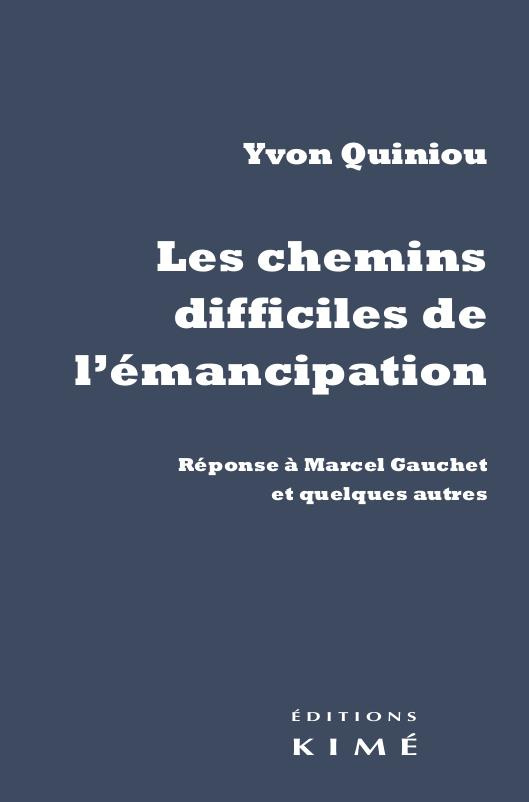 Les chemins difficiles de l'émancipation