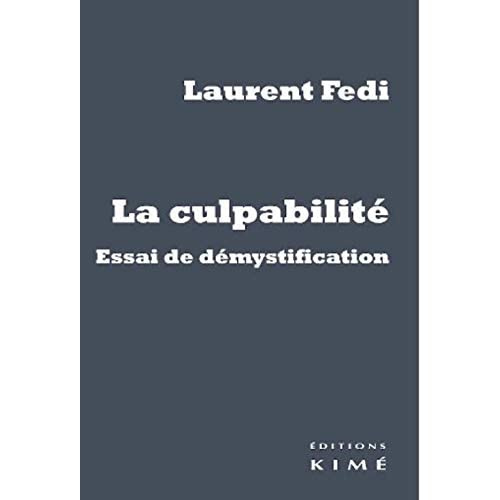 La culpabilité. Essai de démystification