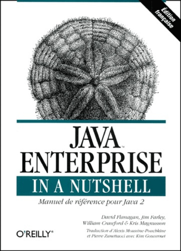 Java Entreprise in a Nutshell. Manuel de référence