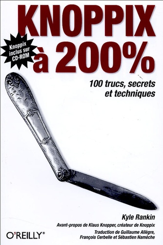 Knoppix à 200 %. Avec 1 CD-ROM