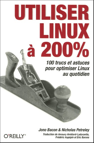 Utiliser Linux à 200%