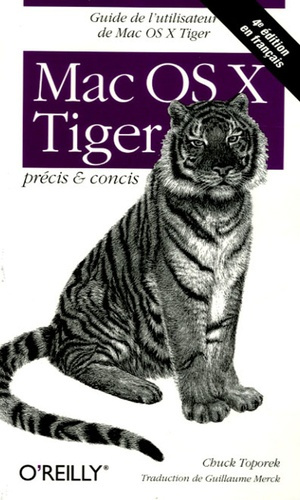 Mac OS X Tiger. Précis et concis, 4e édition