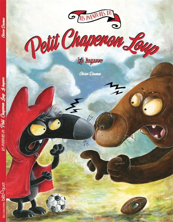 Les aventures du Petit Chaperon Loup : La bagarre