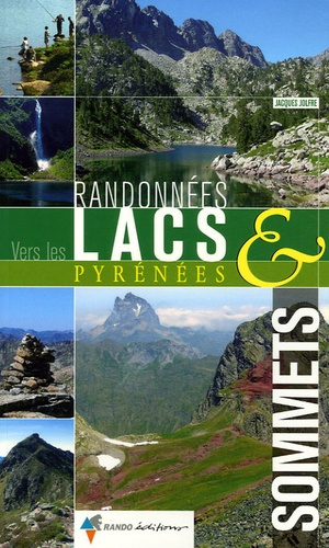 Randonnées vers les lacs & sommets Pyrénées