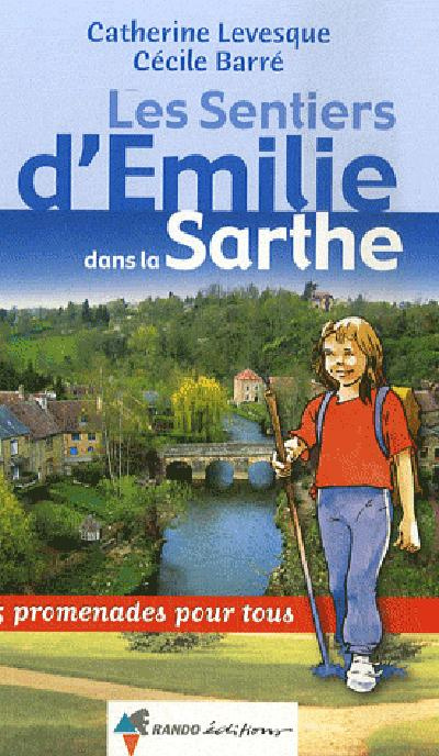 Les Sentiers d'Emilie dans la Sarthe