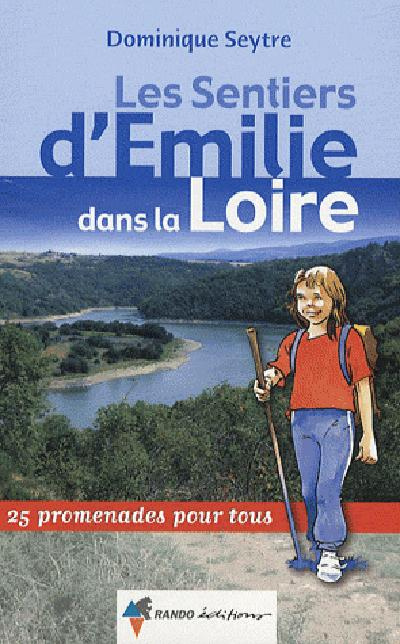 Les sentiers d'Emilie dans la Loire