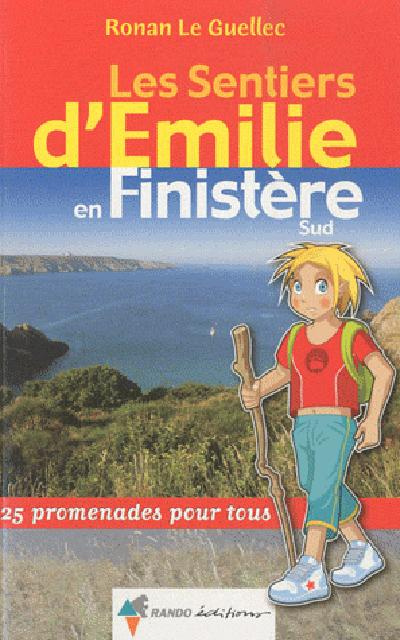 Les sentiers d'Emilie dans le Finistère Sud. 25 promenades pour tous