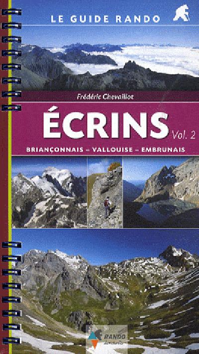Ecrins. Volume 2, Briançonnais, Vallouise, Embrunais