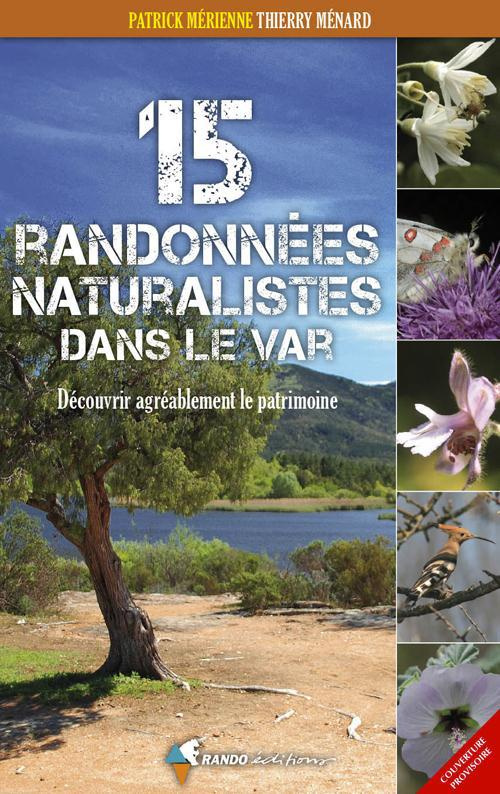 15 RANDOS NATURALISTES DANS LE VAR