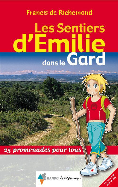 Les sentiers d'Emilie dans le Gard