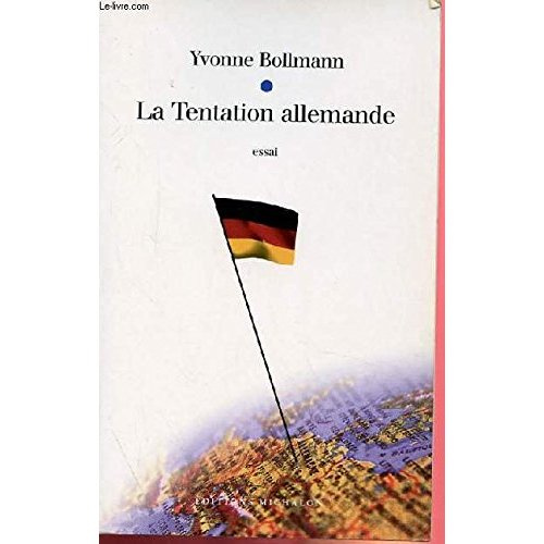La tentation allemande. Essai